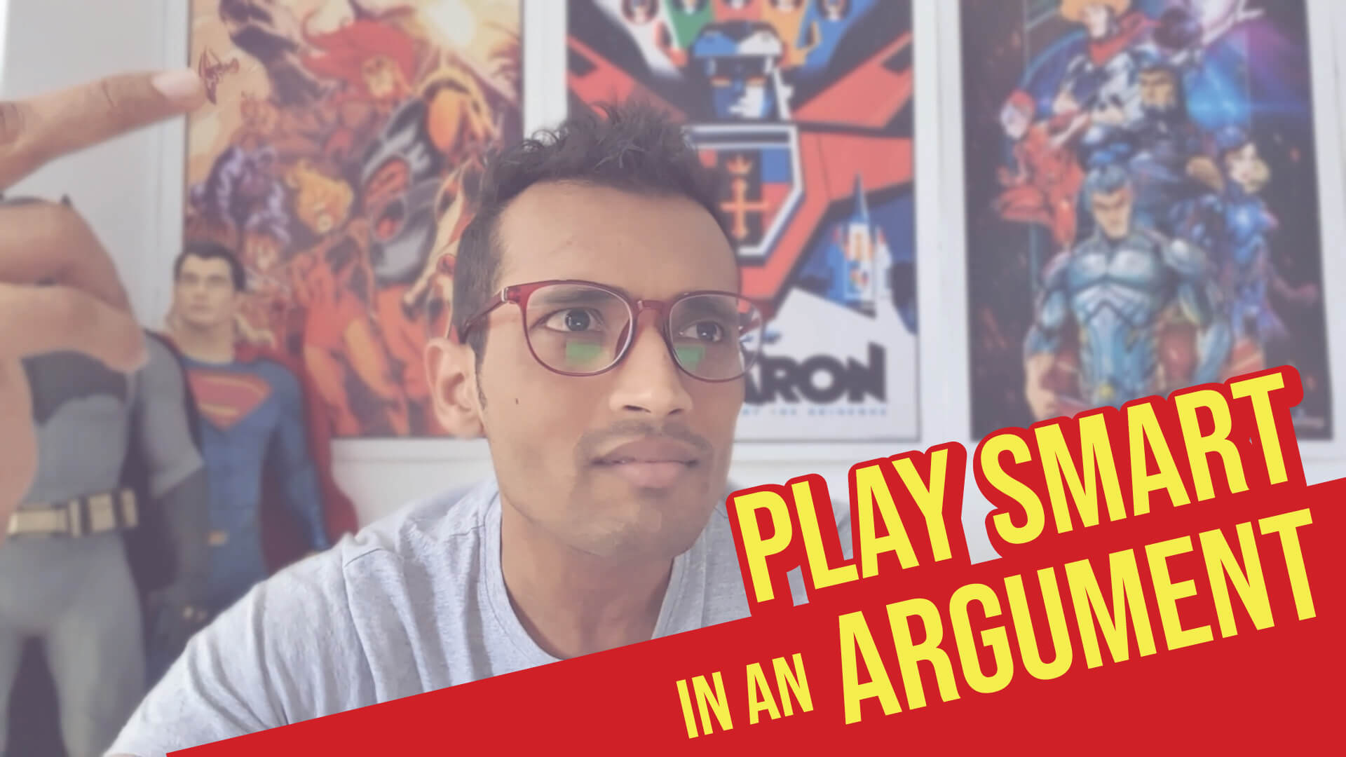 How to play it smart in an Argument – How our Mind Works